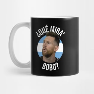 Messi - Qué mira bobo? Andá pa allá - Lionel Messi shirt meme v4 Black Mug